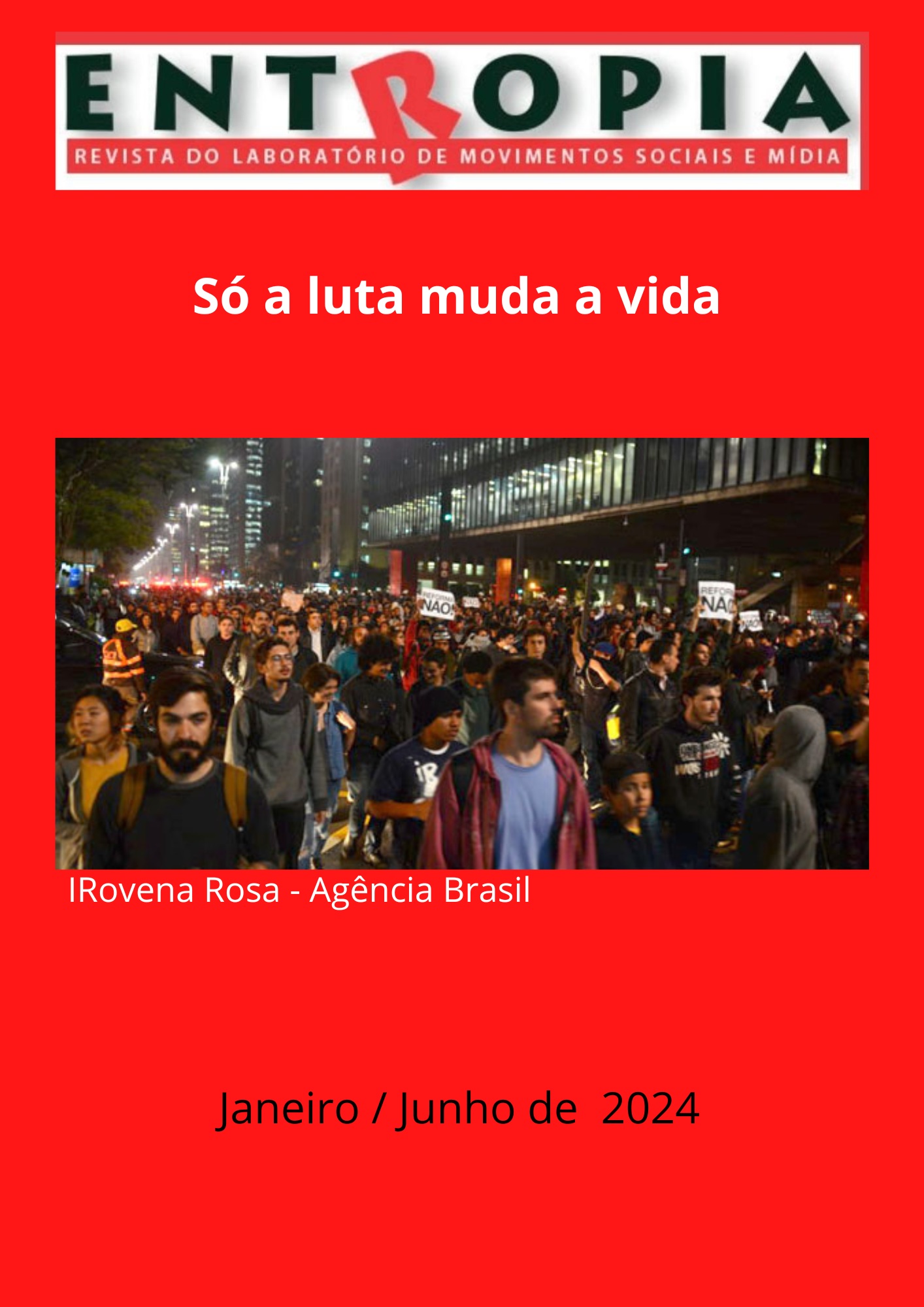 					Visualizar v. 8 n. 15 (2024): Só a Luta muda a Vida
				